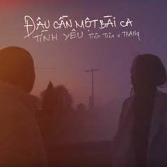 TIÊN TIÊN x TRANG - ĐÂU CẦN MỘT BÀI CA TÌNH YÊU (BeeBB REMIX)