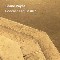 Podcast Taquin #07 | Léane Payet