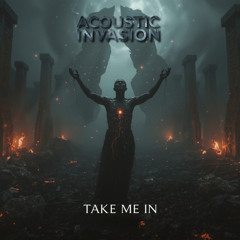 Take Me In