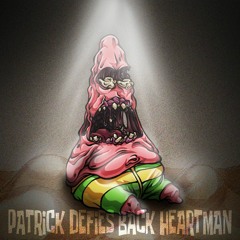 Spongespin - Patrick Defies Back, Heartman. (Mostly Original)