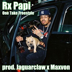 Rx Papi - One Take Freestyle (prod. Jaguarclaw x Maxvon)