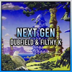 Dubfield & Filthy K - Next Gen ( Free Download )