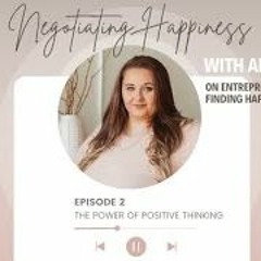 Negotiating Happiness -Mindset, April 10th, 2023