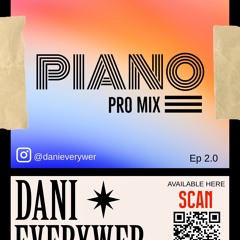 DANI EVERYWER - PIANO Pro Mix 2.0