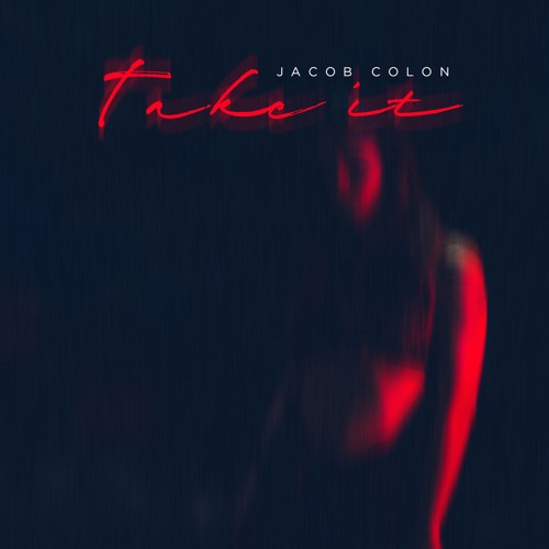 Jacob Colon - Take It (Extended Mix)