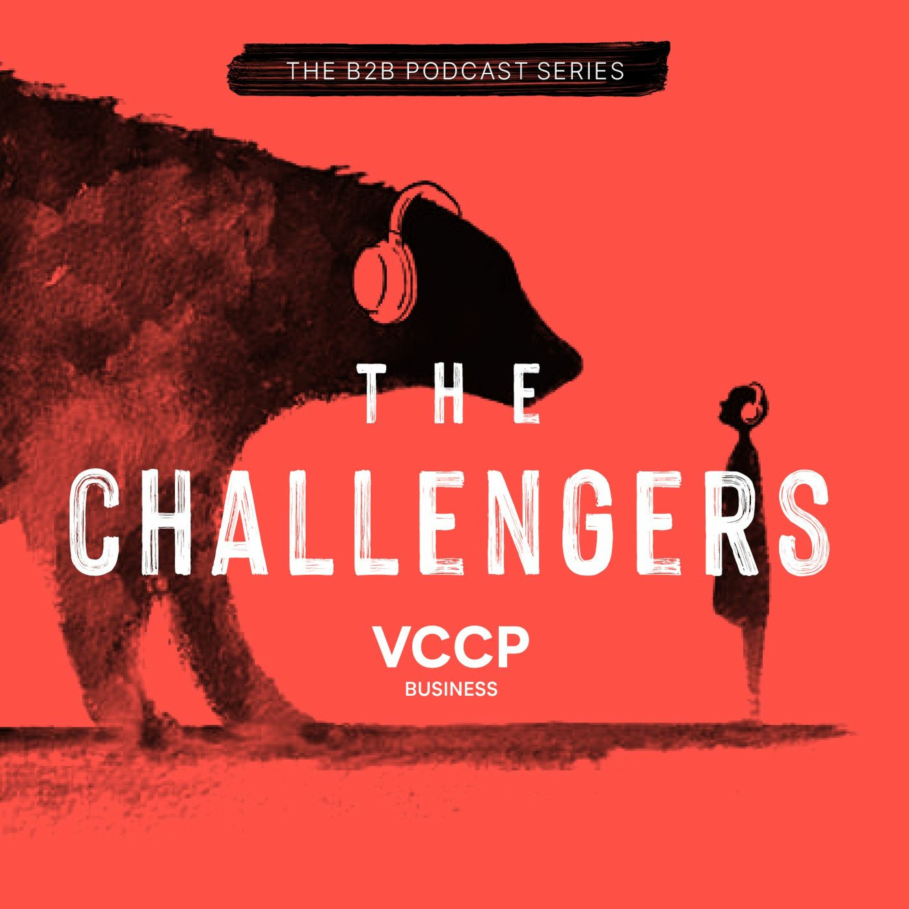 The Challengers Podcast From VCCP Business