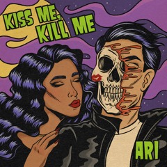 Kiss Me Kill Me