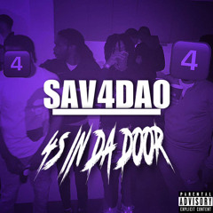 Sav4DA0 - 4s In The Door