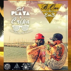 Sol, Playa & Cripa - Eme & B one (Prod. By JM The Producer)