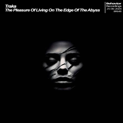 T R A K A - The Pleasure Of Living On The Edge Of The Abyss (Out Now)