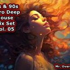 80s & 90s Retro Deep House Mix Set Vol. 05