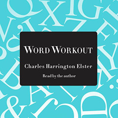 [Read] EBOOK 💑 Word Workout: Building a Muscular Vocabularly in 10 Easy Steps by  Ch