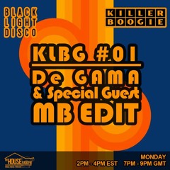 Killer Boogie #01 De Gama & Special Guest MB Edit