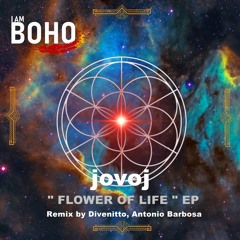 𝐏𝐑𝐄𝐌𝐈𝐄𝐑𝐄: Jovoj - Flower Of Life - (Divenitto, Antonio Barbosa Remix) [I am Boho Records]