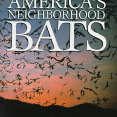 [Read] KINDLE 📤 America's Neighborhood Bats by  Merlin D. Tuttle EBOOK EPUB KINDLE P