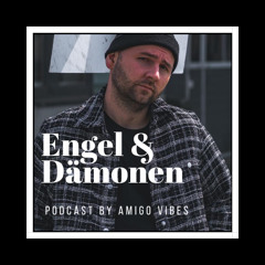 Engel & Dämonen Podcast Nr.10 - Sykeadelic