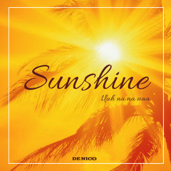 Sunshine (Uuh na na naa)