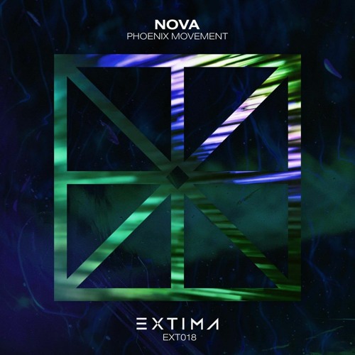 Phoenix Movement - Nova EP [EXTIMA]