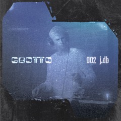 𝔾ℝ𝕆𝕋𝕋𝕆 Mix 002 - J.dB