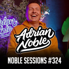 Afro EDM Liveset 2024 | #39 | Noble Sessions #324 by Adrian Noble