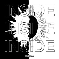 INSIDE (Instrumental) - DILL3MA