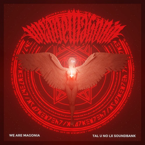 We Are Magonia - Demo - TAL U NO LX