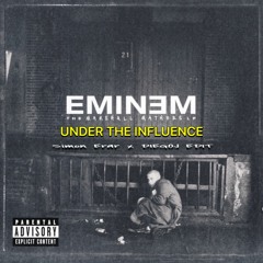 Eminem - Under The Influence (DIEGOJ & Simon Erar Edit) FREE DOWNLOAD