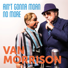 Ain't Gonna Moan No More