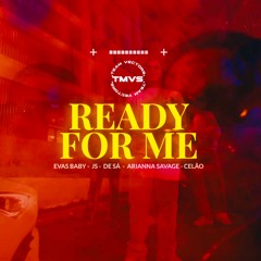 Ready For Me-(Feat. Arianna Savage)