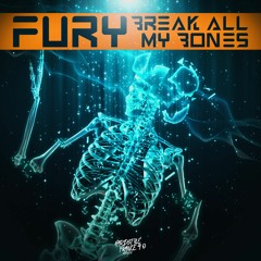 Fury - BREAK ALL MY BONES [HSF90]