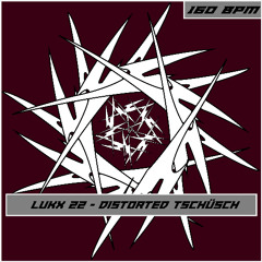 Distorted Tschüsch