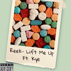 Lift Me Up Ft Kye