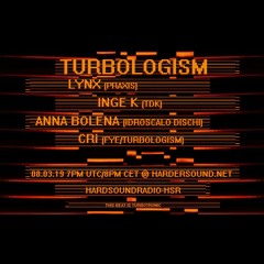 Turbologism Pt. II, 08.03.19 @ HardSoundRadio-HSR