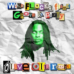 Waka Flocka Flame - Grove St. Party (Olive Oil Remix)