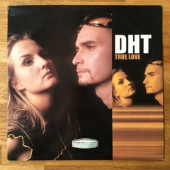 DHT - True Love (Hendy Remix)