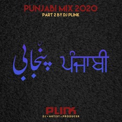 Punjabi Mix 2020 Part 2 - DJ Plink | Bhangra 2020 Mix