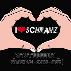 Monocerebral - PromoSet 08/24 (Schranz -160bpm)