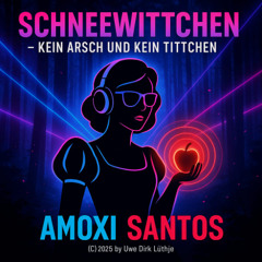 Schneewittchen – kein Arsch und kein Tittchen