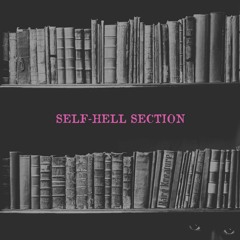 Self - Hell Section