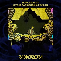 NOVA GRAVITY | Live at RadiOzora @ Pavilon | 14/07/2022