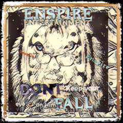 DONT FALL (Keep Your 👁 on Him)