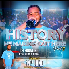 DEEJAY REMS EARTHSTRONG PARTY HISTORY WE MAKING OUT HERE EPISODE 3 2024 (LIVE AUDIO)