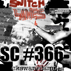 SC #367 - ckswanecamp _SWITCH LANES_.mp3