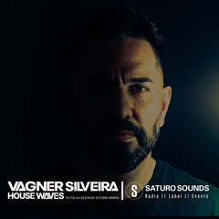 HOUSE WAVES By Vagner Silveira #16 (25 - 01 - 2025)
