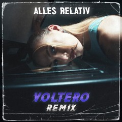 Alles Relativ - VOLTERO Remix