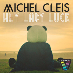 Hey Lady Luck (Radio Edit)