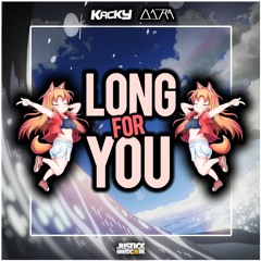 Kacky & O1RA - Long For You ✅FREE DOWNLOAD✅