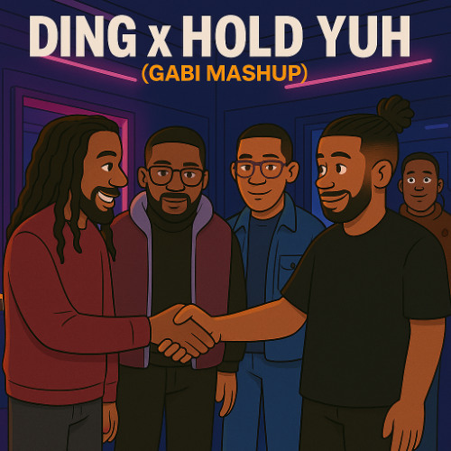 DING x HOLD YUH - DJ GABI (Mashup)