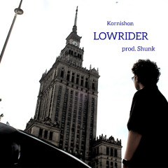 LOWRIDER (prod. shunk)