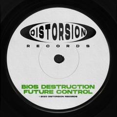 Bios Destruction - Future Control